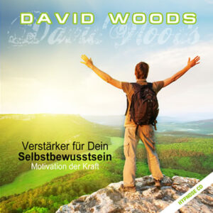 Hypnose MP3: Die Motivation der Kraft - Selbstbewusstsein